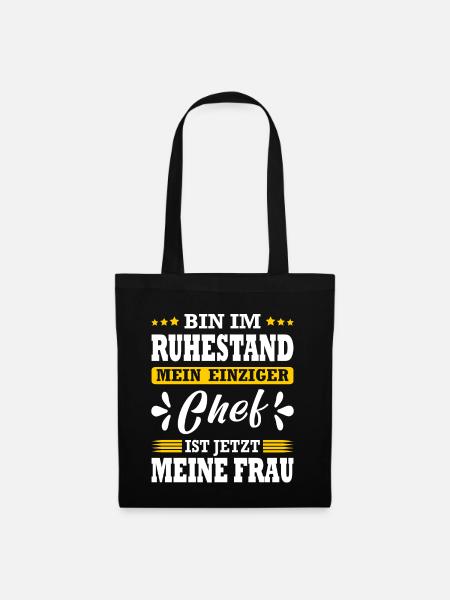 Ruhestand Mein Einziger Chef Ist Jetzt Meine Frau - Stoffbeutel - Schwarz