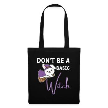 Les sorcières d’Halloween ne sont pas une sorcière de base - Sac en tissu - noir - Devant