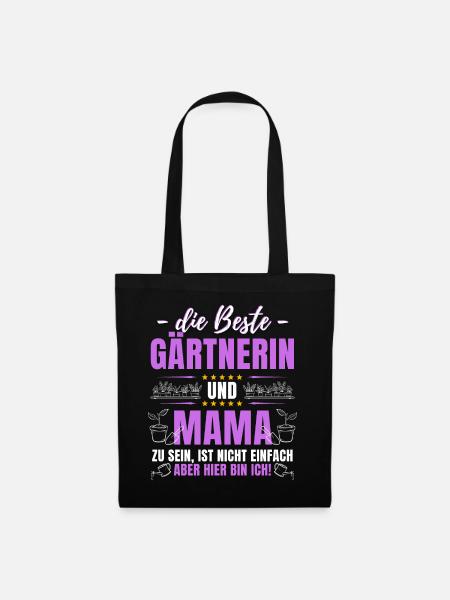 Die Beste Gärtnerin Und Mama Zu Sein Ist Nicht - Stoffbeutel - Schwarz