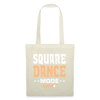 Witziger Square Dance Spruch - Stoffbeutel - Natur - Vorne