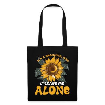 It's a Beautiful Day To Leave Me Alone Cute Flower - Tote Bag - black - Front