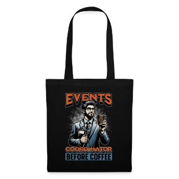 Events Coordinator Before Organizer Coffee Lover - Stoffbeutel - Schwarz - Vorne