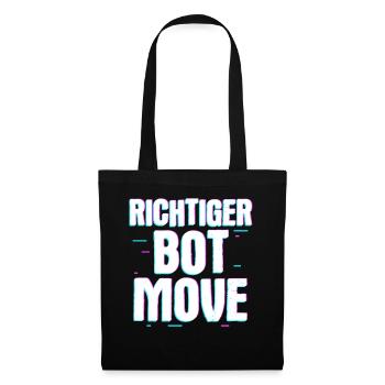 Richtig bot Move – Humour et style de joueur - Sac en tissu - noir - Devant