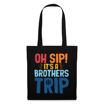 Geschwister Oh Sip Its A Brothers Trip - Tote Bag - black - Front