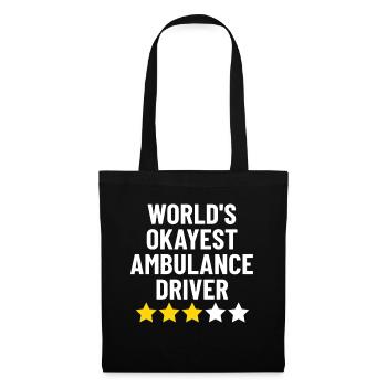 World's Okayest Ambulance Driver Funny Ambulance - Tote Bag - black - Front