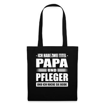 Ich Habe Zwei Titel Papa Und Pfleger Pflegekraft - Stoffbeutel - Schwarz - Vorne