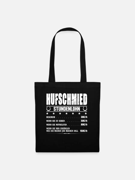 Hufschmied Stundenlohn Hufbeschlagschmied Schmied - Stoffbeutel - Schwarz