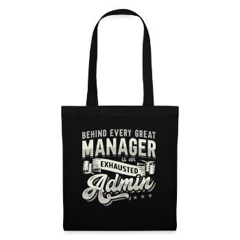 Admin Assistant Behind Every Great Office Worker - Tote Bag - black - Front