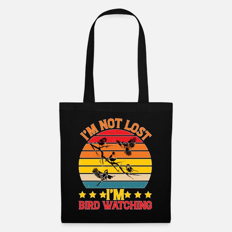 I'm Not Lost I'm Bird Watching - Stoffbeutel - Schwarz