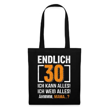 30 Birthday I can do everything I know everything - Tote Bag - black - Front