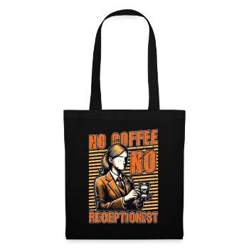 Receptionist No Coffee No Assistant Coffee Lover - Tote Bag - black - Front