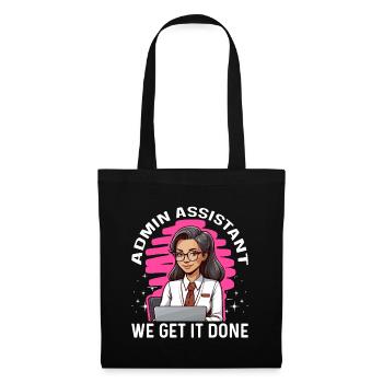 Admin Assistant We Get It Done Administrative - Tote Bag - black - Front