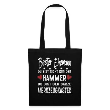 Bester Ehemann Du Bist Nicht Nur Der Hammer - Stoffbeutel - Schwarz - Vorne