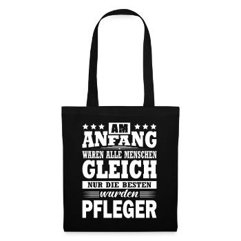 Am Anfang Waren Alle Menschen Gleich Pfleger - Stoffbeutel - Schwarz - Vorne
