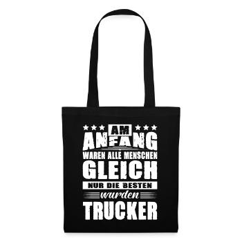 Am Anfang Waren Alle Menschen Gleich Trucker - Stoffbeutel - Schwarz - Vorne
