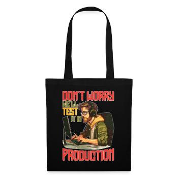 Don't Worry, We'll Test It In Production 7 - Stoffbeutel - Schwarz - Vorne