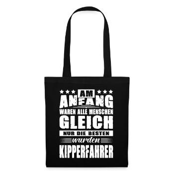 Am Anfang Waren Alle Menschen Gleich Kipperfahrer - Stoffbeutel - Schwarz - Vorne