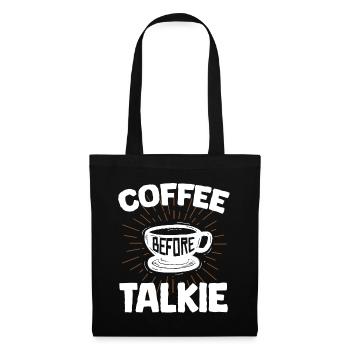 Coffee Talkie Funny Breakfast Meme, Ouote, Coffee - Tote Bag - black - Front