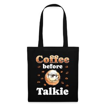 Coffee Talkie Funny Breakfast Meme, Ouote, Coffee - Tote Bag - black - Front