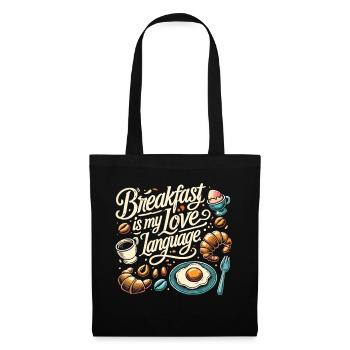 Frühstücksfreude: Breakfast is my Love Language - Tote Bag - black - Front