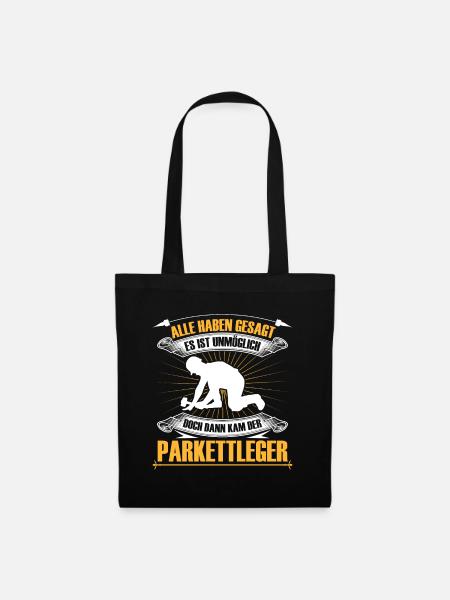 Parkettleger ist unmöglich Fliesenleger - Stoffbeutel - Schwarz