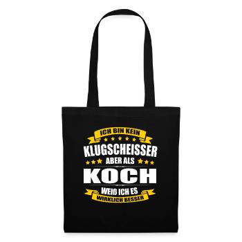 Ich Bin Kein Klugscheisser Koch Geselle Spruch - Stoffbeutel - Schwarz - Vorne