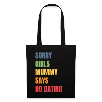 Sorry Girl Mom Says No Dating - Tote Bag - black - Front