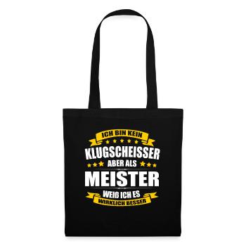 Ich Bin Kein Klugscheisser Meister Abschluss - Stoffbeutel - Schwarz - Vorne