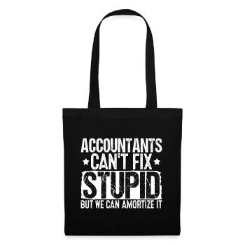 Les comptables ne peuvent pas réparer un analyste fiscal stupide et drôle - Sac en tissu - noir - Devant
