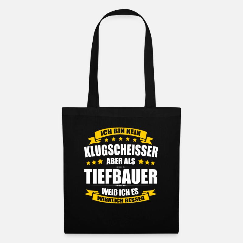 Ich Bin Kein Klugscheisser Tiefbauer Bauarbeiter - Stoffbeutel - Schwarz