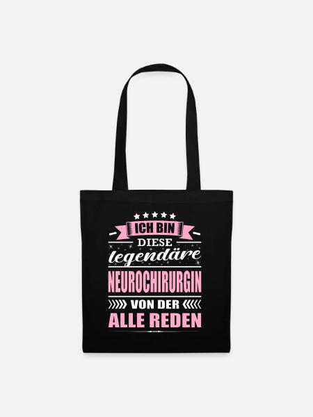 Ich Bin Diese Legendäre Neurochirurgin Ärztin - Stoffbeutel - Schwarz