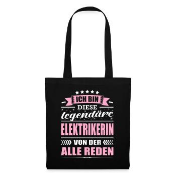 Ich Bin Diese Legendäre Elektrikerin - Stoffbeutel - Schwarz - Vorne