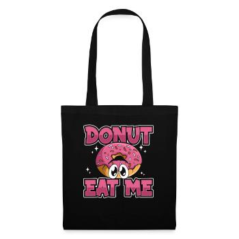 Donut Eat Me Donut, glasiert, Maker, Liebhaber, Donut - Stoffbeutel - Schwarz - Vorne