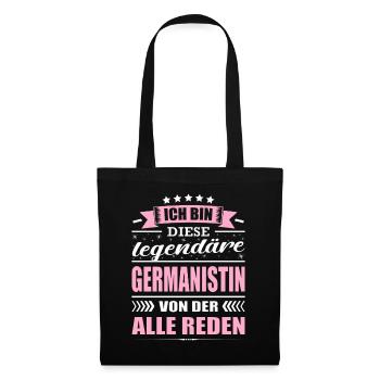 Ich Bin Diese Legendäre Germanistin - Stoffbeutel - Schwarz - Vorne