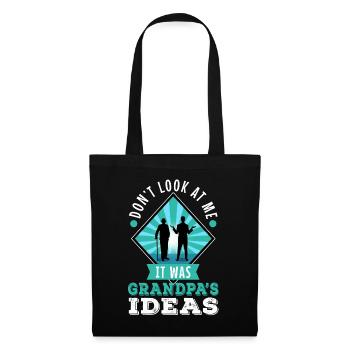 It was grandpas idea - Tote Bag - black - Front
