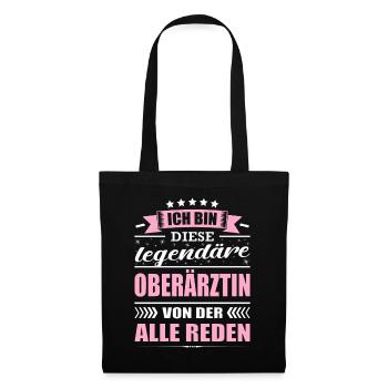 Ich Bin Diese Legendäre Oberärztin Arzt Facharzt - Stoffbeutel - Schwarz - Vorne