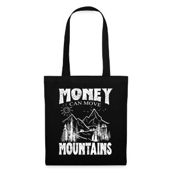 Money Can Move Mountains - Motivational Mountain - Tote Bag - black - Front