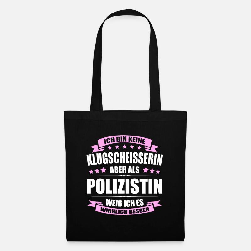 Ich Bin Keine Klugscheisserin Polizistin Polizei - Stoffbeutel - Schwarz
