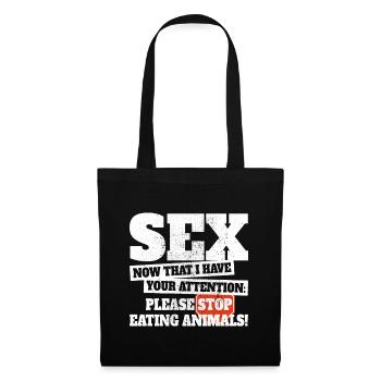 sexe maintenant j’ai ton attention arrête de manger des animaux - Sac en tissu - noir - Devant