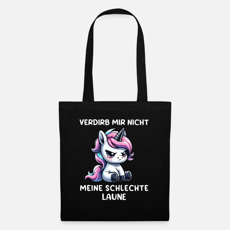 Verdirb Mir Nicht Meine Schlechte Laune Einhorn - Stoffbeutel - Schwarz