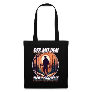 Who talks to the wood - Tote Bag - black - Front