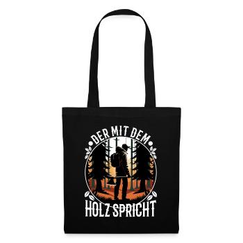 Who talks to the wood - Tote Bag - black - Front