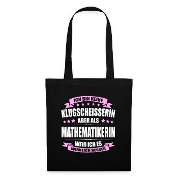 Ich Bin Keine Klugscheisserin Mathematikerin - Stoffbeutel - Schwarz - Vorne