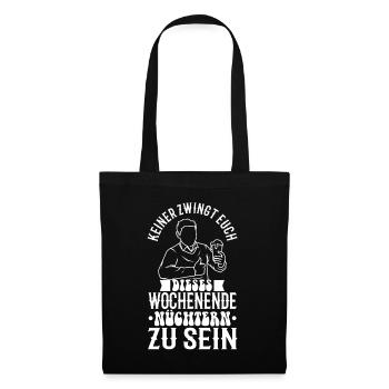 Personne ne vous oblige à être sobre ce week-end - Sac en tissu - noir - Devant
