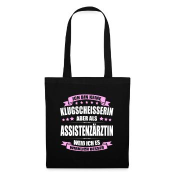 Ich Bin Keine Klugscheisserin Assistenzärztin Arzt - Stoffbeutel - Schwarz - Vorne