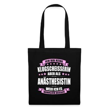 Ich Bin Keine Klugscheisserin Anästhesistin Arzt - Stoffbeutel - Schwarz - Vorne