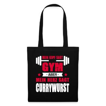 Mein Kopf Sagt Gym Aber Mein Herz Sagt Currywurst - Stoffbeutel - Schwarz - Vorne