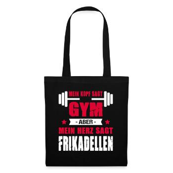Mein Kopf Sagt Gym Aber Mein Herz Sagt Frikadellen - Stoffbeutel - Schwarz - Vorne