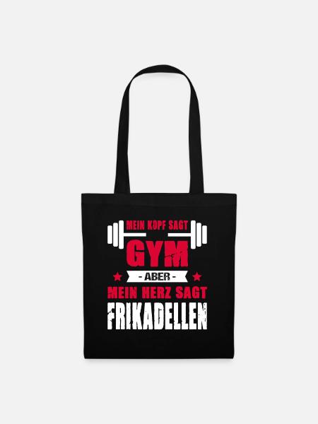 Mein Kopf Sagt Gym Aber Mein Herz Sagt Frikadellen - Stoffbeutel - Schwarz
