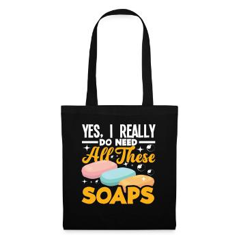 Oui, j’ai besoin de ces savons pour la fabrication de savon - Sac en tissu - noir - Devant